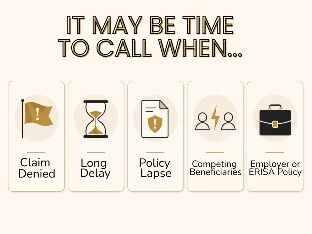Infographic showing signs it may be time to call a life insurance attorney, including a denied claim, long delay, policy lapse, competing beneficiaries, and an ERISA policy